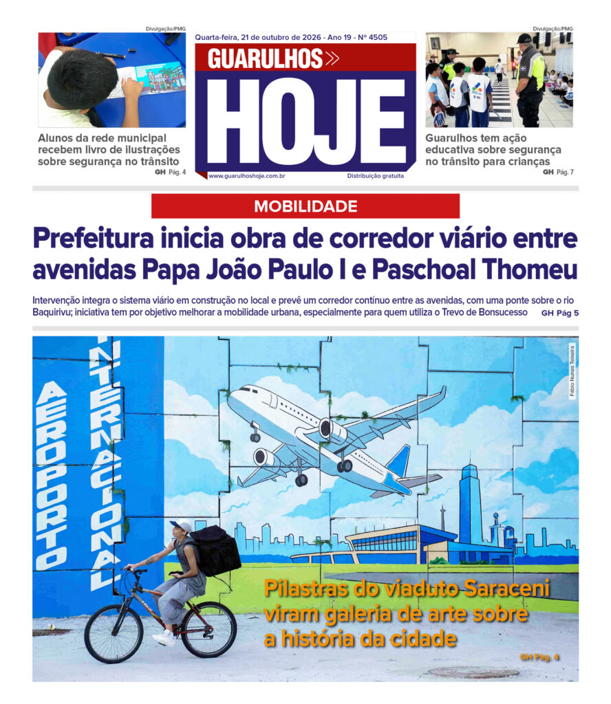 Edição 4505 do jornal Guarulhos Hoje traz os registros e fatos deste 21 de outubro de 2026