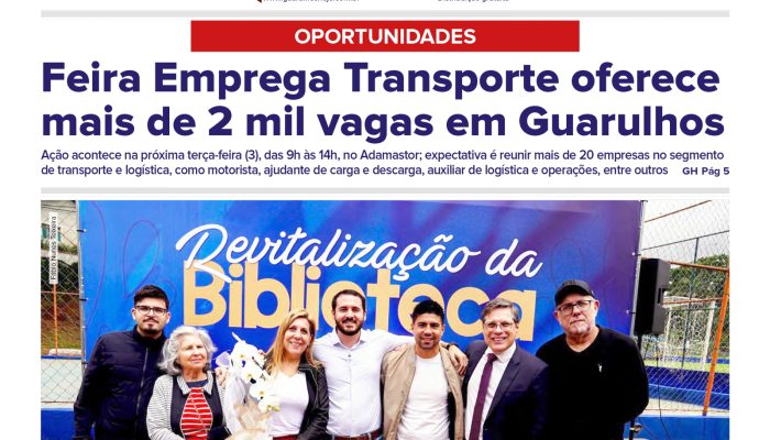 Edicao 4511 do Jornal Guarulhos hoje destaca informacao local nesta data