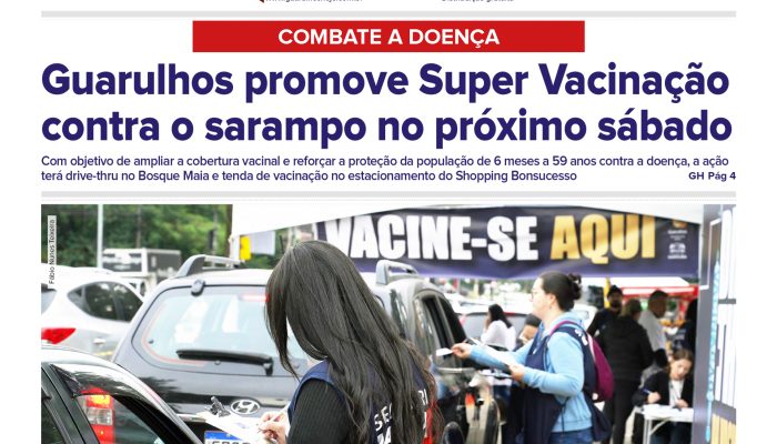 Super vacinação contra sarampo em Guarulhos: mobilização total no próximo sábado
